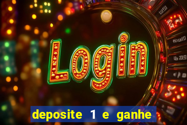 deposite 1 e ganhe 10 vai de bet